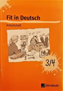 Fit in Deutsch  Arbeitsheft 3/4