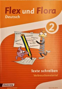 Flex und Flora  Deutsch 2  Texte schreiben