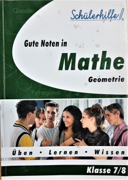 Gute Noten in Mathe  Geometrie  Klasse 7/8
