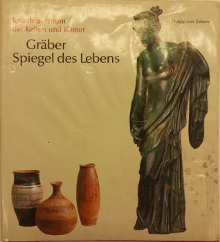 Gräber  Spiegel des Lebens