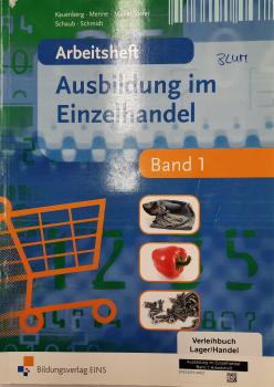Ausbildung im Einzelhandel  Arbeitsheft  Band 1