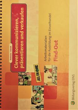 Clever kommunizieren, präsentieren und verkaufen - Arbeitsmaterialien