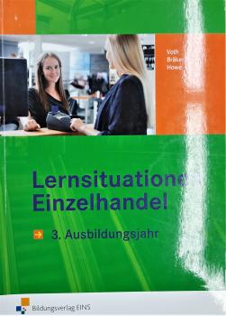 Lernsituationen EInzelhandel  3. Ausbildungsjahr