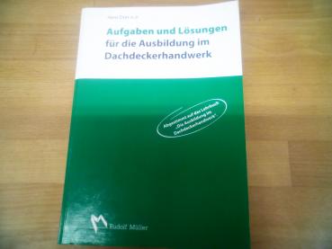 Aufgaben und Lösungen für die Ausbildung im Dachdeckerhandwerk