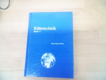 Kältetechnik Band 1