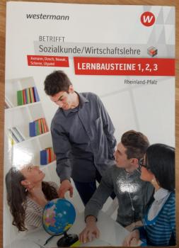 Sozialkunde/ Wirtschaftslehre Lernbausteine 1, 2, 3