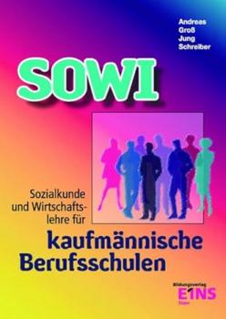 SOWI Sozialkunde und Wirtschaftslehre für kaufmännische Berufsschulen