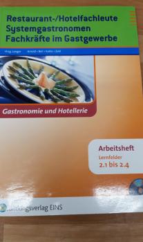 Restaurant-/Hotelfachleute Systemgastronomen Fachkräfte im Gastgewerbe Lernfelder 2.1 bis 2.4