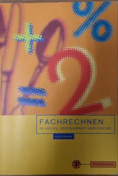 Fachrechnen in Hotel, Restaurant und Küche