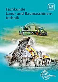 Fachkunde Land-und Baumaschinentechnik