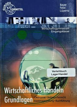 Wirtschaftliches Handeln  Grundlagen