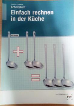 Einfach rechnen in der Küche Arbeitsheft