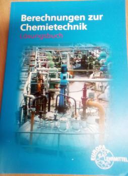 Berechnung zur Chemietechnik Lösungsbuch