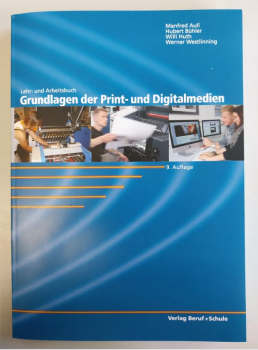 Grundlagen der Print- und Digitalmedien Lehr- und Arbeitsbuch