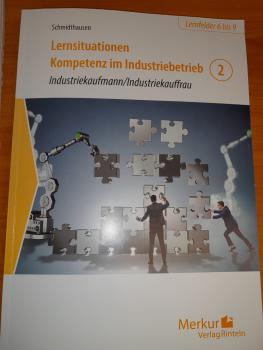 Lernsituationen Kompetenz im Industriebetrieb 2