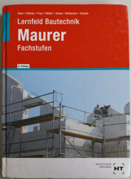 Lernfeld 7-17 Bautechnik Maurer Fachstufe