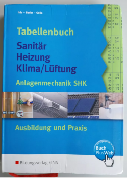 Tabellenbuch Sanitär Heizung Klima/Lüftung Anlagenmechanik SHK Ausbildung und Praxis