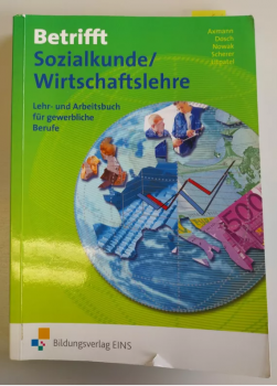 Betrifft Sozialkunde/Wirtschaftslehre Lehr- und Arbeitsbuch für gewerbliche Berufe