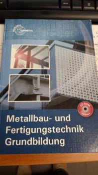 Metallbau- und Fertigungstechnik Grundbildung