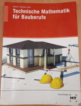 Technische Mathematik für Bauberufe