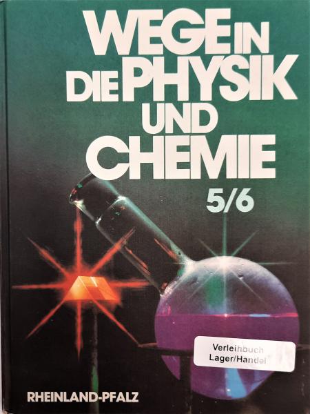 Wege in die Physik und Chemie 5/6