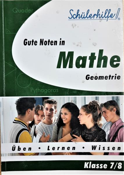 Gute Noten in Mathe  Geometrie  Klasse 7/8