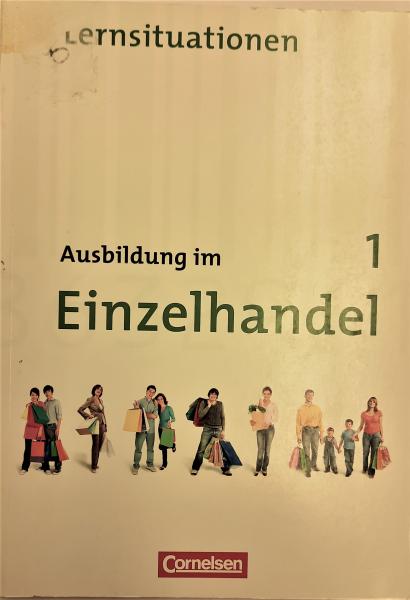 Ausbildung im Einzelhandel 1 Lernsituationen