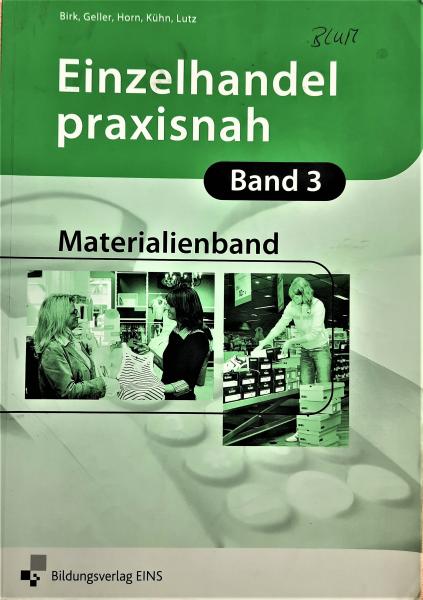 Einzelhandel praxisnah  Band 3   Materialienband