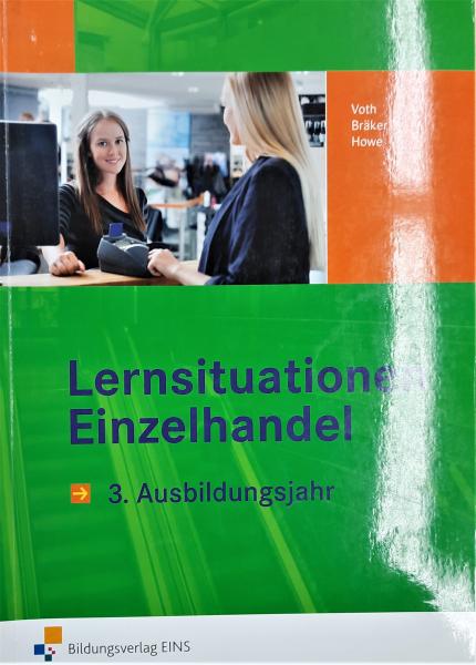 Lernsituationen EInzelhandel  3. Ausbildungsjahr