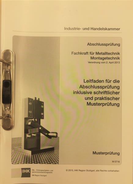 Abschlussprüfung  Fachkraft für Metalltechnik