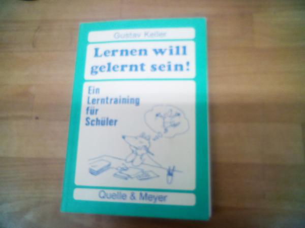 Lernen will gelernt sein