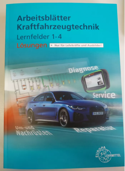 Arbeitsblätter Kraftfahrzeugtechnik Lernfelder 1-4 Lösungen