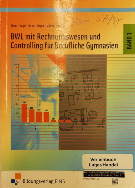 BWL mit Rechnungswesen und Controlling für Berufliche Gymnasien - Band 1