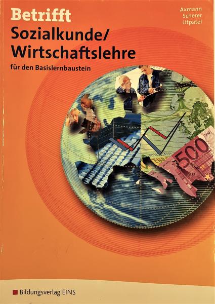 Betrifft Sozialkunde/ Wirtschaftslehre für den Basislernbaustein