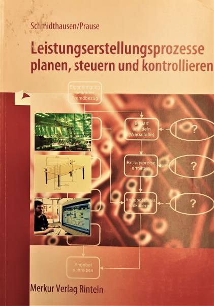 Leistungserstellungsprozesse planen, steuern und kontrollieren