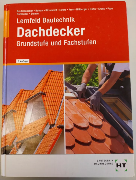 Lernfeld Bautechnik Dachdecker Grundstufe und Fachstufe