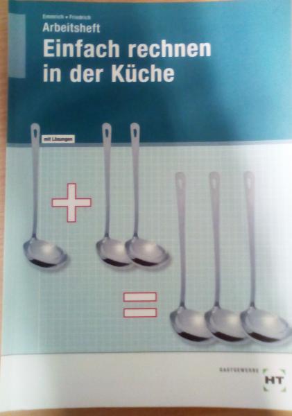 Einfach rechnen in der Küche Arbeitsheft