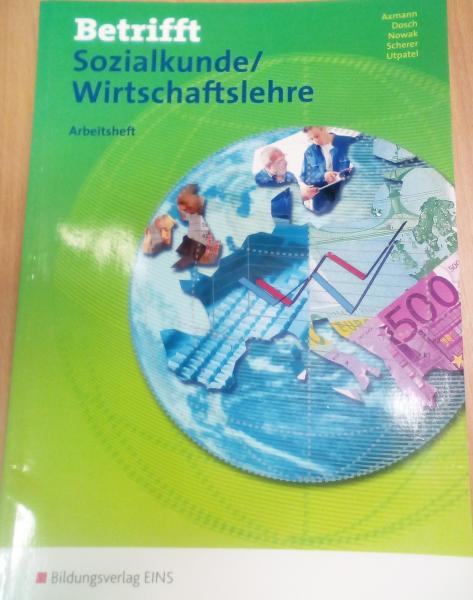 Betrifft Sozialkunde/Wirtschaftslehre Arbeitsheft