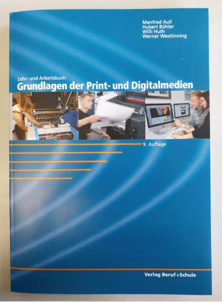 Grundlagen der Print- und Digitalmedien Lehr- und Arbeitsbuch