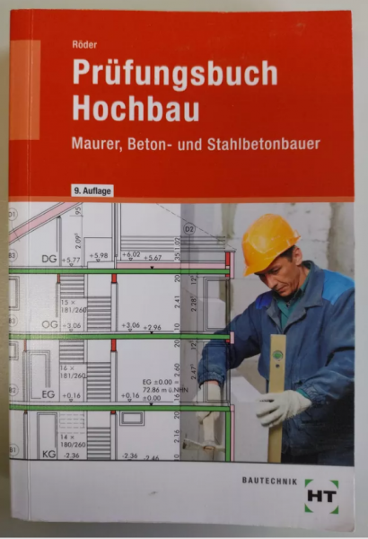 Prüfungsbuch Hochbau Maurer, Beton- und Stahlbetonbauer