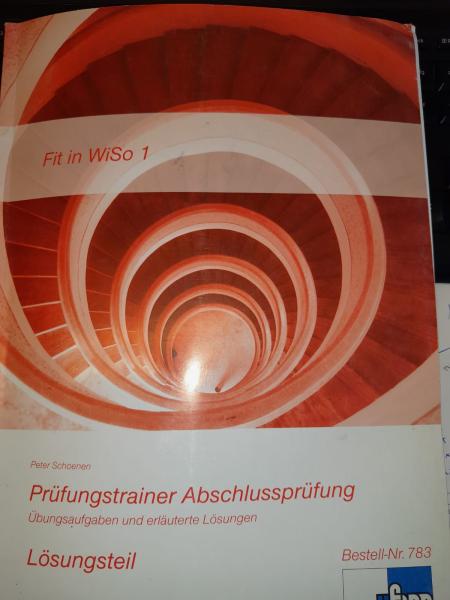 Fit in WiSo 1 Prüfungstrainer Abschlussprüfung Lösungsteil