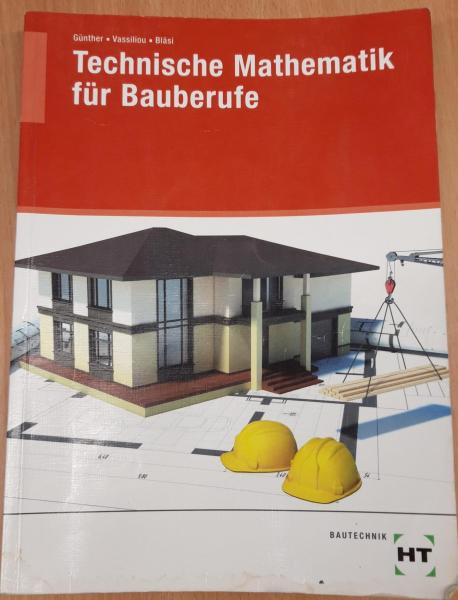 Technische Mathematik für Bauberufe